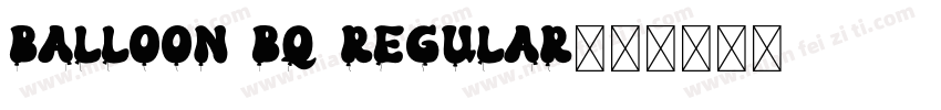 Balloon BQ Regular字体转换